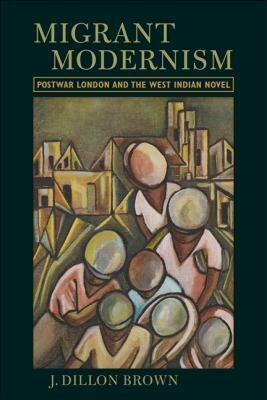 【预售】Migrant Modernism: Postwar London and the West