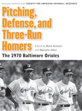 【预售】Pitching, Defense, and Three-Run Homers: The 1970