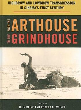 【预售】From the Arthouse to the Grindhouse: Highbrow and