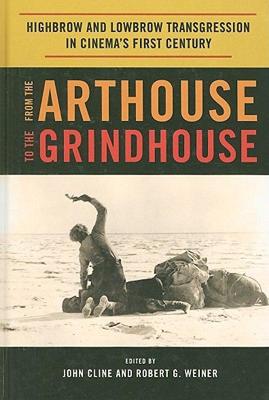 【预售】From the Arthouse to the Grindhouse: Highbrow and