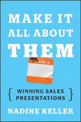 【预售】Make It All about Them: Winning Sales Presentations