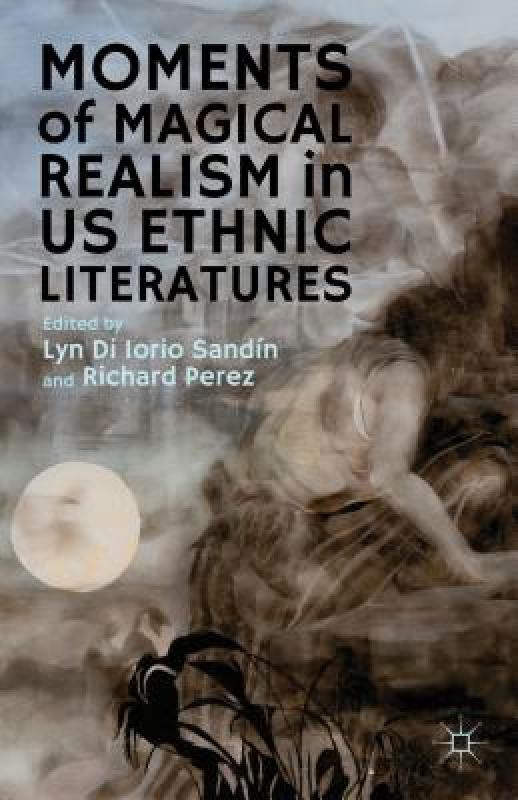 【预售】Moments of Magical Realism in US Ethnic Literatures-封面