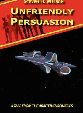 【预售】Unfriendly Persuasion - A Tale from the Arbiter