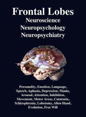 【预售】Frontal Lobes: Neuroscience, Neuropsychology