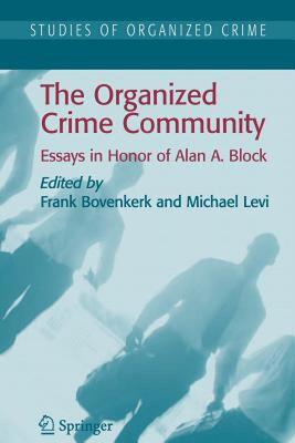 【预售】The Organized Crime Community: Essays in Honor of