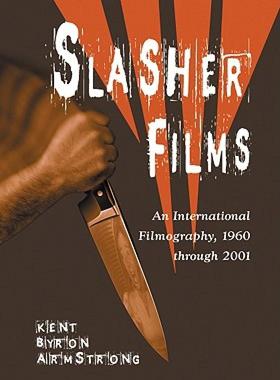 【预售】Slasher Films: An International Filmography, 1960