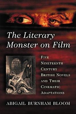 【预售】The Literary Monster on Film: Five Nineteenth