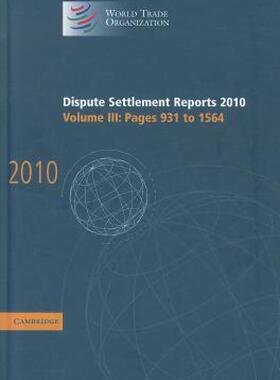 【预售】Dispute Settlement Reports 2010: Volume 3, Pages 931