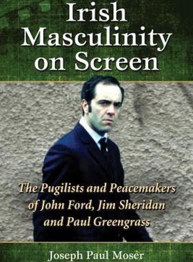 【预售】Irish Masculinity on Screen: The Pugilists and