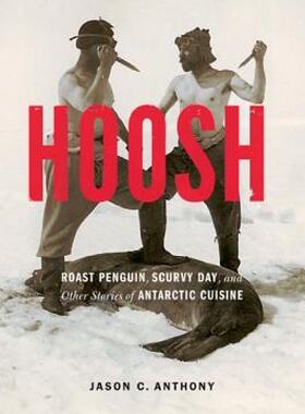 【预售】Hoosh: Roast Penguin, Scurvy Day, and Other Stories