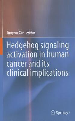 【预售】Hedgehog Signaling Activation in Human Cancer and