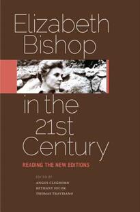 【预售】Elizabeth Bishop in the Twenty-First Century: