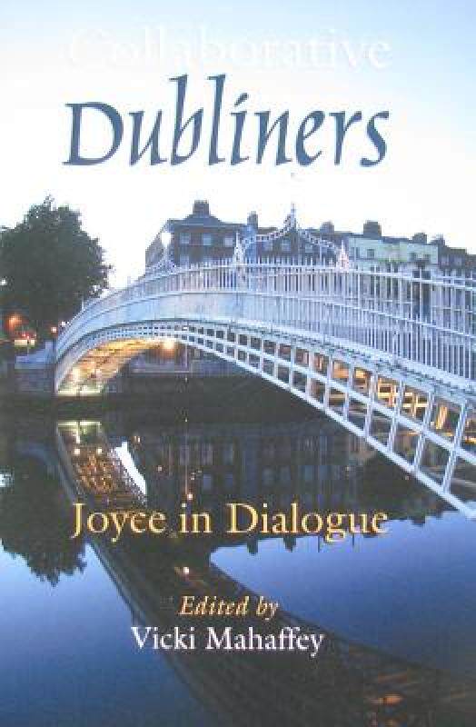 【预售】Collaborative Dubliners: Joyce in Dialogue