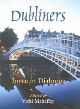【预售】Collaborative Dubliners: Joyce in Dialogue