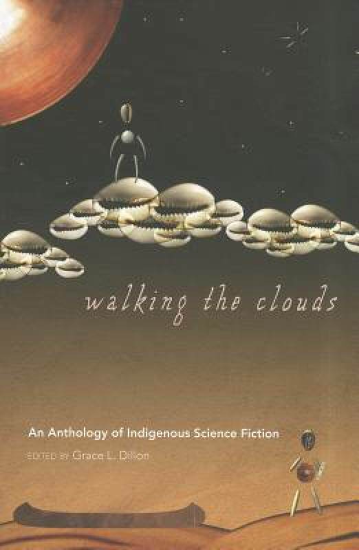 【预售】Walking the Clouds: An Anthology of Indigenous