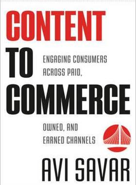 【预售】Content to Commerce: Engaging Consumers Across Paid
