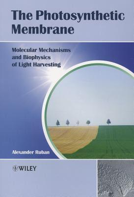 【预售】The Photosynthetic Membrane: Molecular Mechanisms
