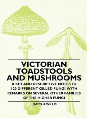 【预售】Victorian Toadstools and Mushrooms - A Key and