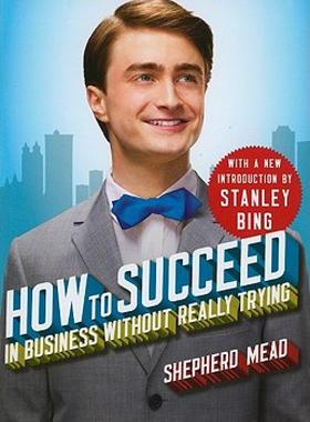【预售】How to Succeed in Business Without Really Trying