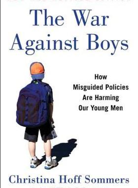 【预售】The War Against Boys: How Misguided Policies Are
