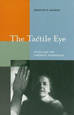 【预售】The Tactile Eye: Touch and the Cinematic Experience