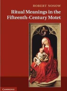【预售】Ritual Meanings in the Fifteenth-Century Motet
