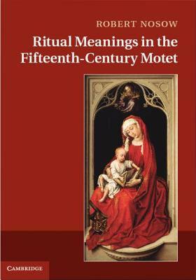 【预售】Ritual Meanings in the Fifteenth-Century Motet