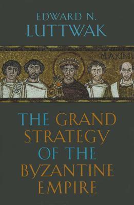 【预售】The Grand Strategy of the Byzantine Empire