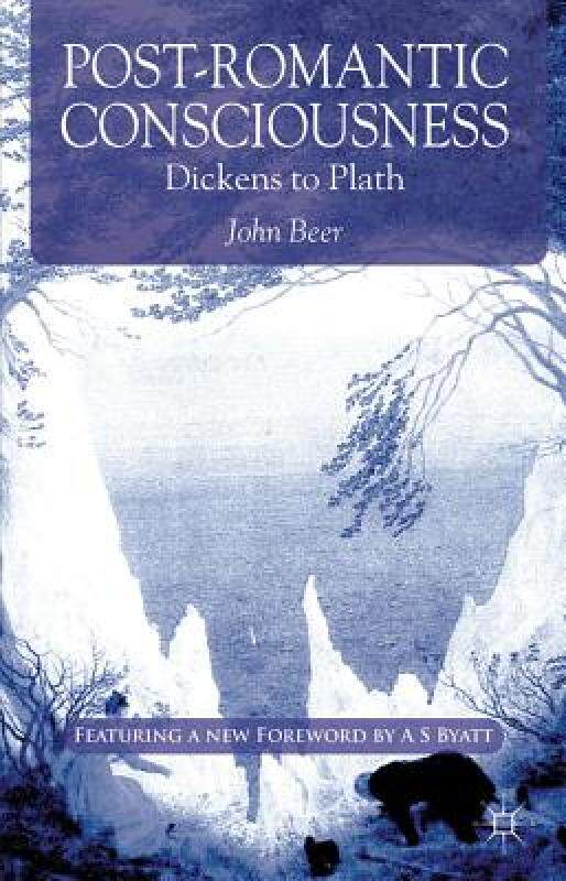 【预售】Post-Romantic Consciousness: Dickens to Plath