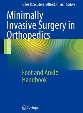 【预售】Minimally Invasive Surgery in Orthopedics: Foot and