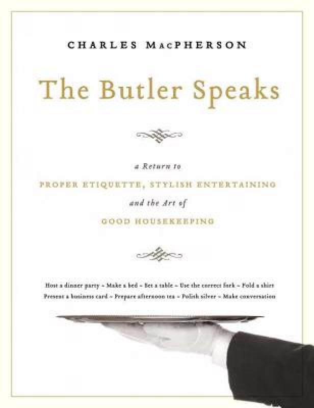 【预售】The Butler Speaks: A Return to Proper Etiquette