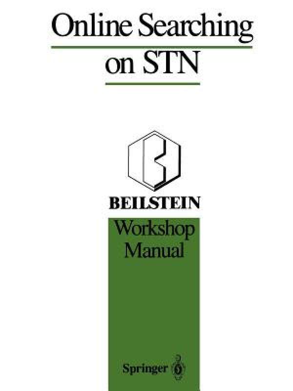 【预售】Online Searching on Stn: Beilstein Workshop Manual