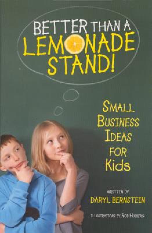 【预售】Better Than a Lemonade Stand!: Small Business Ideas