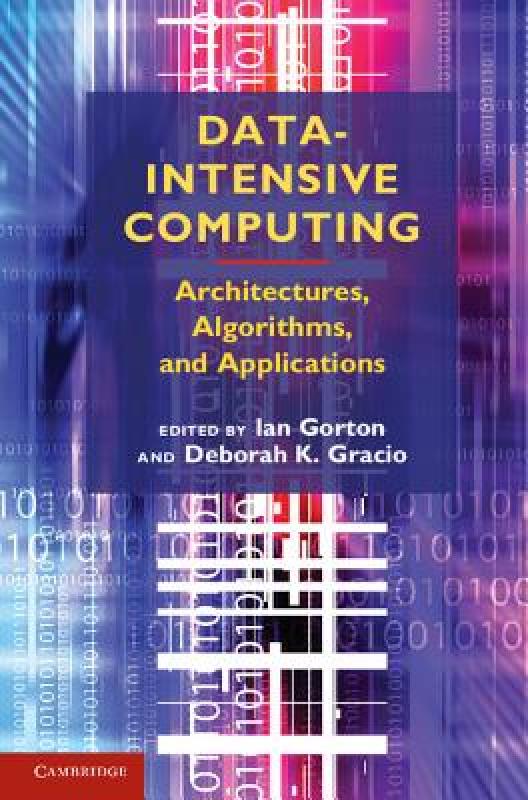 【预售】Data-Intensive Computing: Architectures, Algorithms