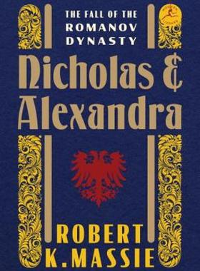 【预售】Nicholas and Alexandra: The Fall of the Romanov