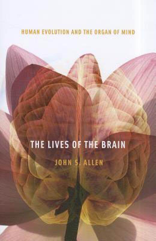 【预售】The Lives of the Brain: Human Evolution and the