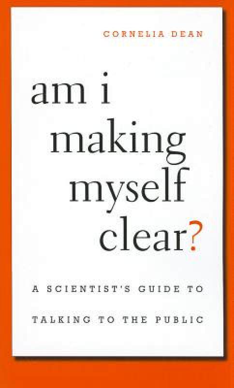 【预售】am i making myself clear?: a scientists guide to
