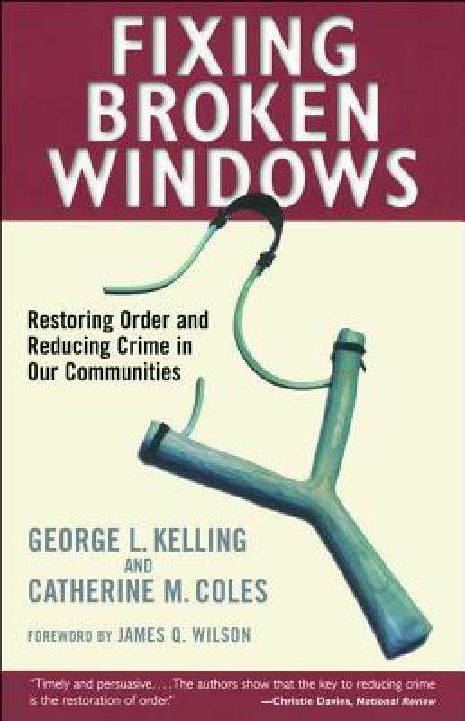 【预售】Fixing Broken Windows: Restoring Order and Reducing