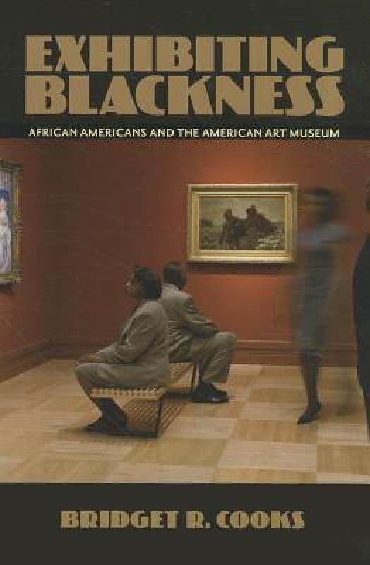 【预售】exhibiting blackness: african americans and the