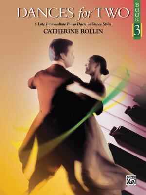 英文原版 钢琴二重奏 双人舞曲 第3辑 Dances for Two, Bk 3: 5 Late Intermediate Piano Duets in Dance Styles