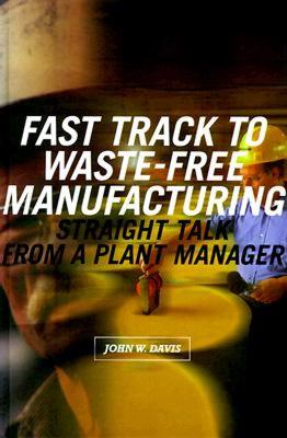 【预售】Fast Track to Waste-Free Manufacturing Straight Talk