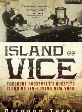 【预售】Island of Vice: Theodore Roosevelt's Quest to Clean