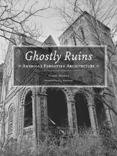 Ruins Ghostly America Architecture Forgotten 预售