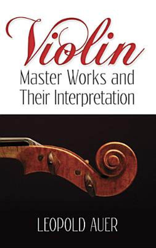 【预售】Violin Master Works & Their Interpretation