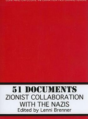 【预售】51 Documents: Zionist Collaboration with the Nazis