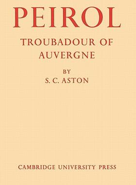 【预售】Peirol: Troubadour of Auvergne