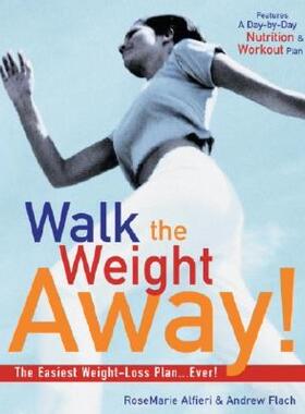 【预售】Walk the Weight Away!: The Easiest Weight-Loss Plan