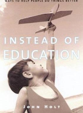【预售】Instead of Education: Ways to Help People Do Things