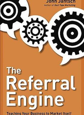 【预售】The Referral Engine: Teaching Your Business to