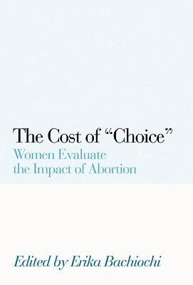 【预售】The Cost of Choice: Women Evaluate the Impact of